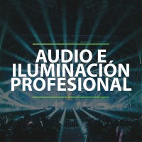 AUDIO E ILUMINACIÓN PROFESIONAL